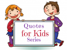 Quotes for Kids that Promote Healthy Development | Roots of Action