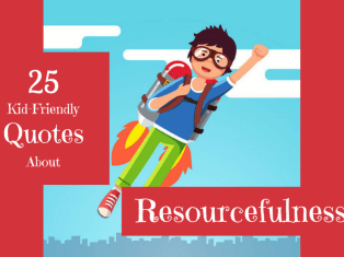 25 Kid-Friendly Quotes About Goals and Resourcefulness | Roots of Action