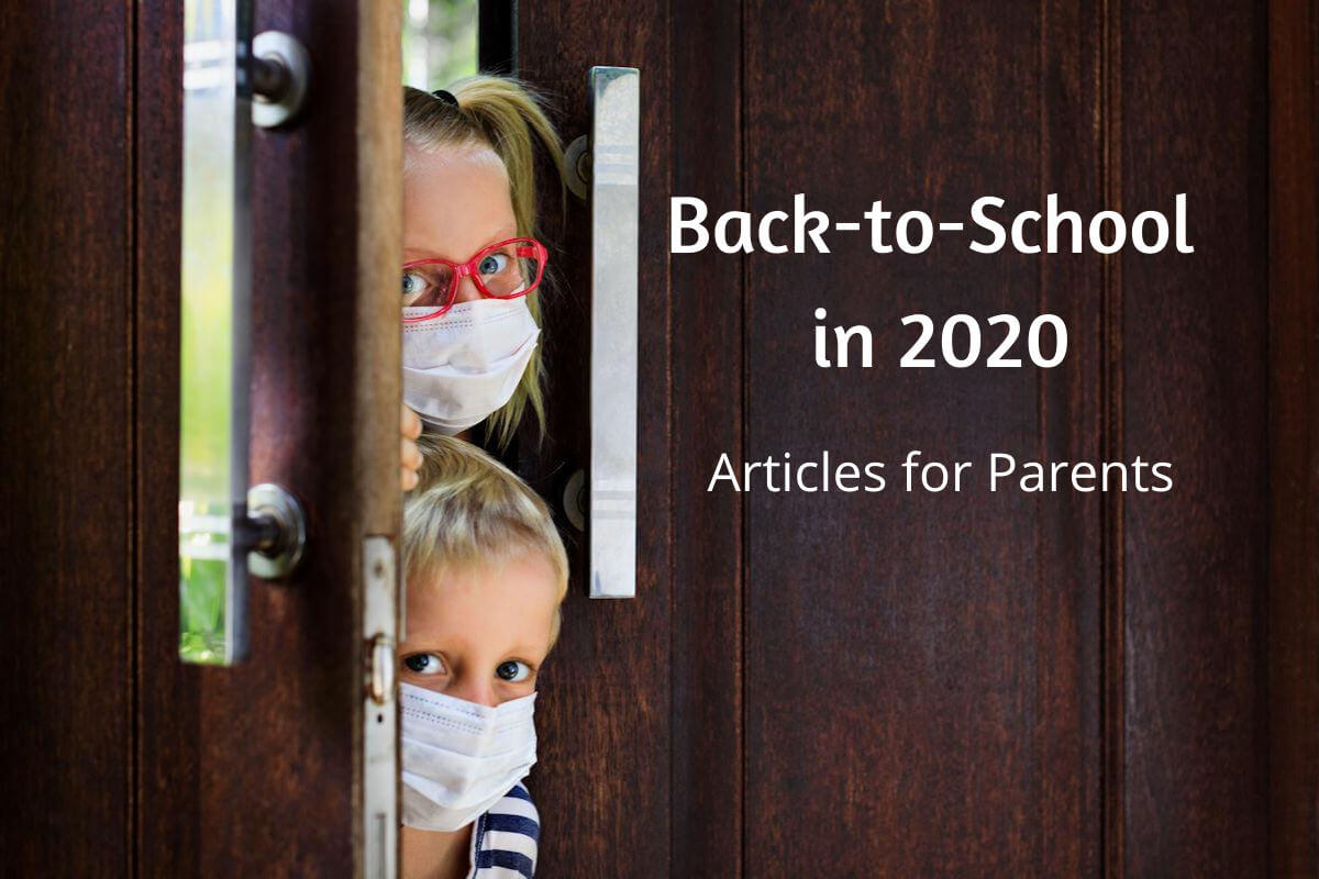 55 Best BacktoSchool Articles for Parents 2020
