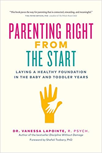 Parenting Right from the Start by Vanessa LaPointe